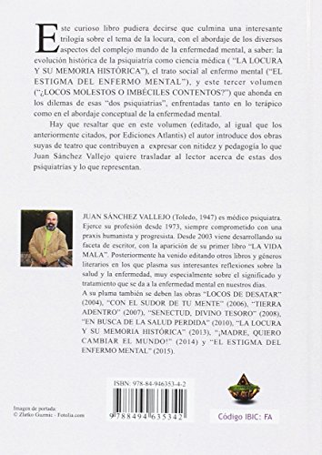 ¿Locos molestos o imbéciles contentos