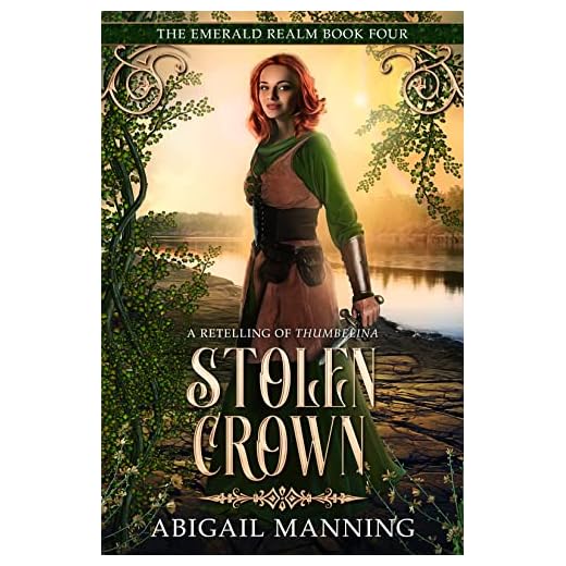 Stolen Crown: A Retelling of Thumbelina (The Emerald Realm Book 4)