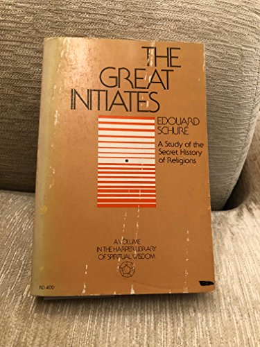 The Great Initiates: A Study of the Secret Hist... 0060671254 Book Cover