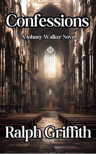 Confessions (Johnny Walker Novels Book 1)