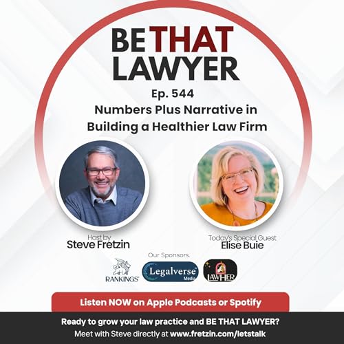 Elise Buie: Numbers Plus Narrative in Building a Healthier Law Firm Podcast Por  arte de portada