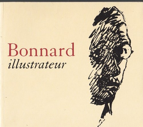 BONNARD illustrateur - Le Cannet espace Bonnard, du 23 juin au 28 août 2005