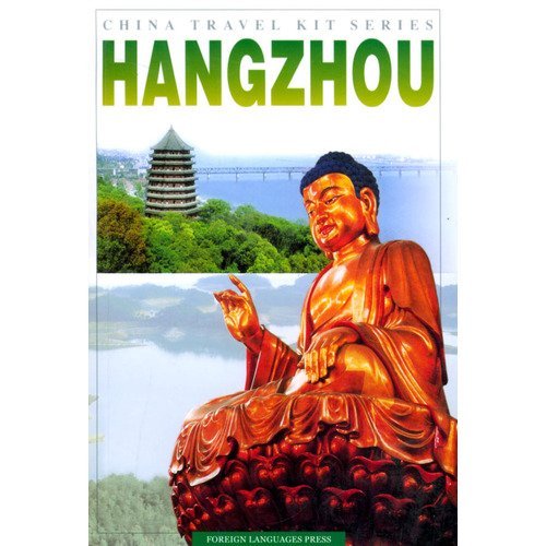 Hangzhou (China Travel Kit Series) 7119032836 Book Cover