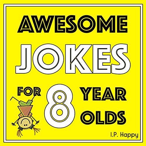 Awesome Jokes for 8 Year Olds: Silly Jokes for Kids Aged 8 by I.P Happy episode artwork
