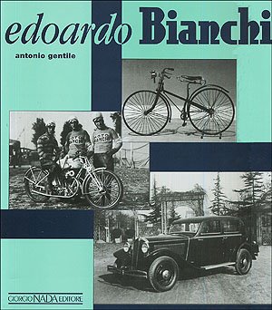  Edoardo Bianchi. Ediz. illustrata
