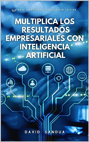 Multiplica Los Resultados Empresariales Con Inteligencia Artificial Multiplica Los Resultados Empresariales Con Inteligencia Artificial