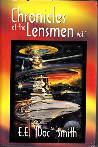 Chronicles of the Lensmen, Volume 1 (Triplanetary, First Lensman, Galactic Patrol )