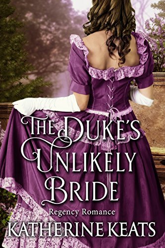 The Duke's Unlikely Bride: Regency Romance