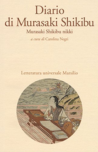 Diario di Murasaki Shikibu. Murasaki Shikibu nikki Diario di Murasaki Shikibu. Murasaki Shikibu nikki