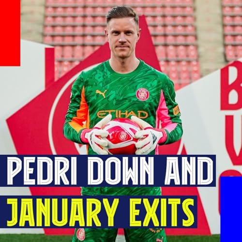 Pedri Injured, Youth Exodus & ter Stegen to Girona | Ft. Ruri Barlow