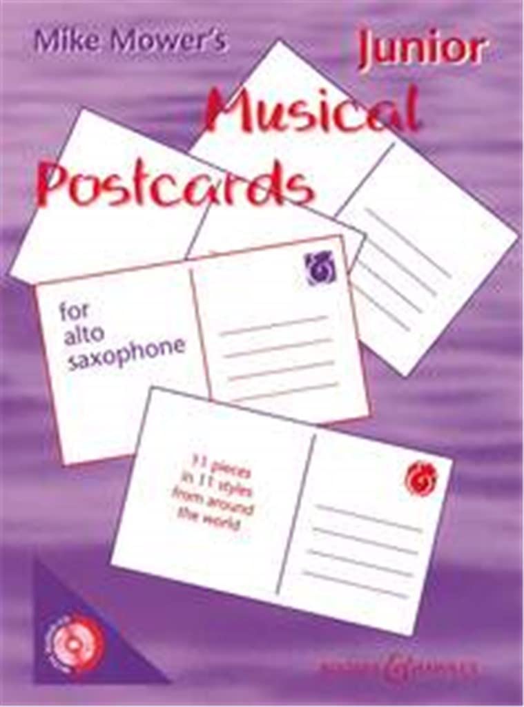 MIKE MOWER : MUSICAL POSTCARDS JUNIOR - RECUEIL + CD - SAXOPHONE ALTO      Paperback – January 1, 2000