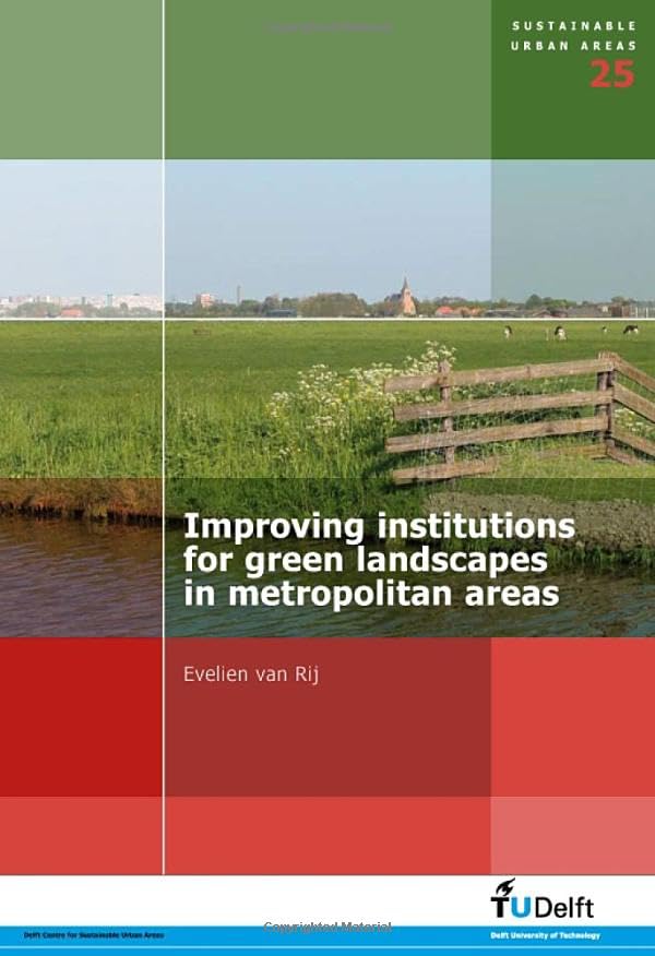 Buy Improving Institutions for Green Landscapes in Metropolitan Areas: v. 25 (Sustainable Urban Areas) — BookShops.in