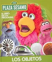 El libro de las preguntas de Barrio S‚samo: Los objetos (El libro de las preguntas de Barrio Sésamo) (Spanish Edition) 8441325014 Book Cover