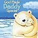 God Made Daddy Special