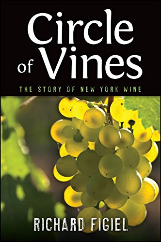 Circle of Vines: The Story of New York Wine (Excelsior Editions)
