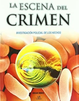Hardcover La escena del crimen/ Body in Question: Investigacion policial de los hechos/ Police Facts Investigation (Spanish Edition) [Spanish] Book