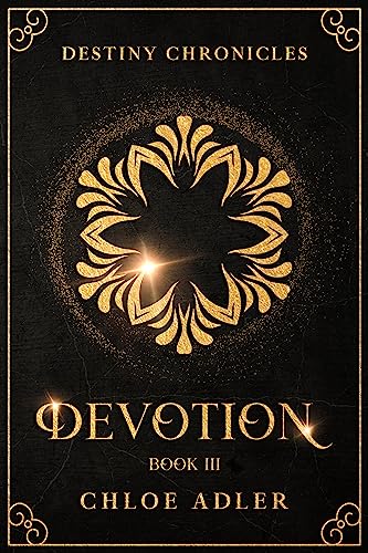 Devotion: A Paranormal Romance Series (Destiny Chronicles, Book 3) (The Destiny Chronicles) (English Edition)