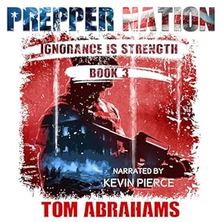 Prepper Nation: Ignorance Is Strength Audiolibro Por Tom Abrahams arte de portada