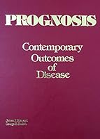 Prognosis: Contemporary Outcomes of Disease 0893030058 Book Cover