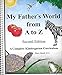 My Fathers World from A to Z (second edition) (A Complete Kindergarten Curriculum)