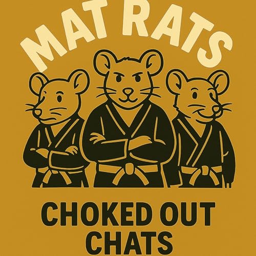 Mat Rats Podcast: Choked Out Chats cover art