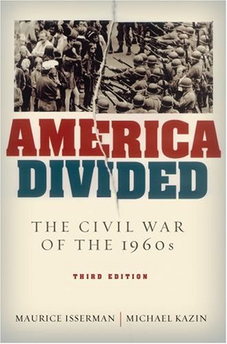 America Divided: The Civil War of the 1960s 0195319850 Book Cover