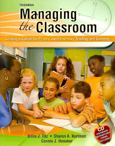 Managing the Classroom: Creating a Culture for Primary and Elementary Teaching and Learning