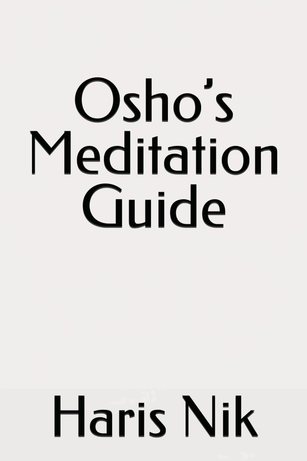 Osho’s Meditation Guide