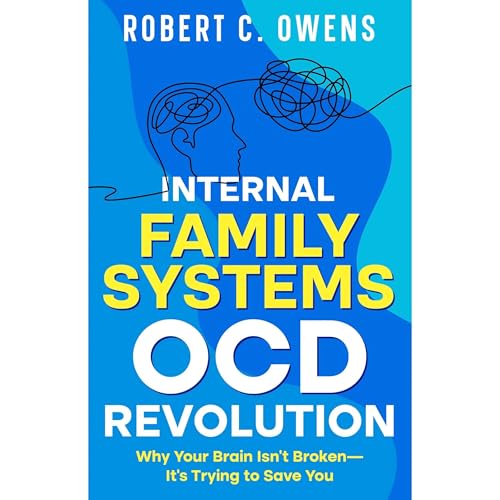 Internal Family Systems OCD Revolution Audiolibro Por Robert C. Owens arte de portada