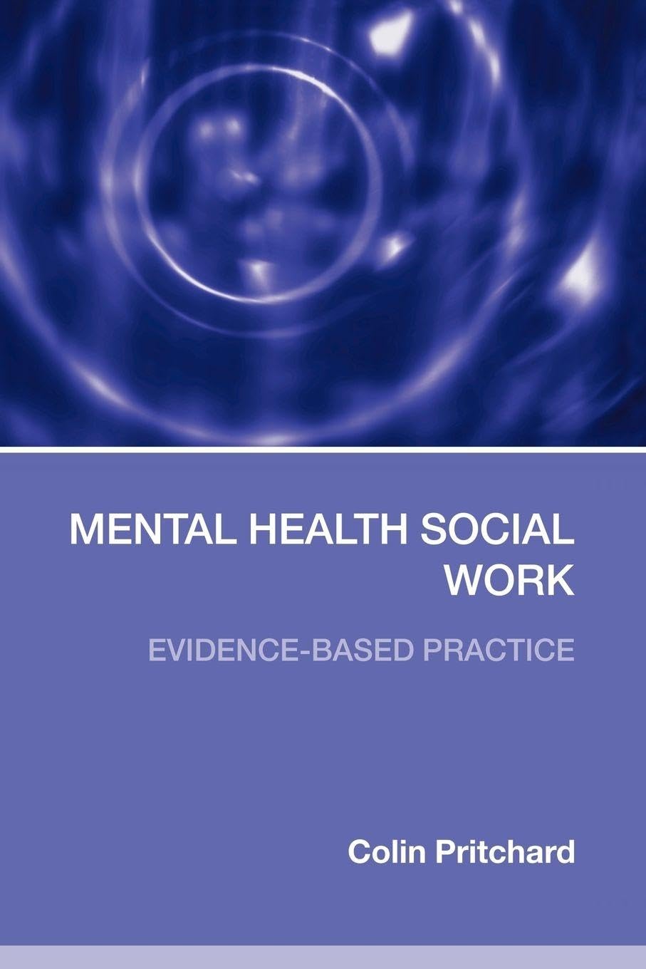 Mental Health Social Work: Evidence-Based Practice