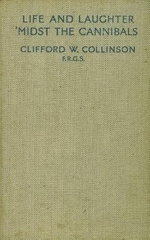 Hardcover LIFE AND LAUGHTER MIDST THE CANNIBALS. Book