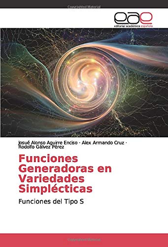 Funciones Generadoras en Variedades Simplécticas: Funciones del Tipo S
