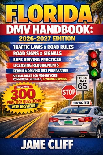 FLORIDA DMV HANDBOOK: 2026-2027 EDITION