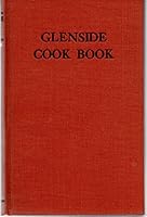 Glenside Cookbook "A Book of Practical and Tried Recipes Household Discoveries" B002DX2U2I Book Cover