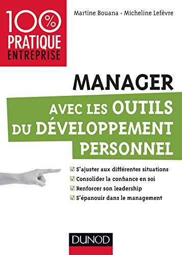 Télécharger Manager avec les outils du développement personnel Francais PDF