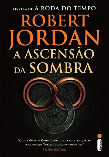 A Ascensão da Sombra - Série A Roda do Tempo – Vol.: Série a roda do tempo vol. 4
