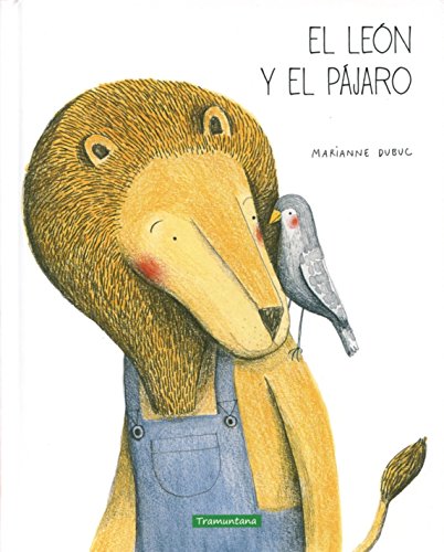 El Leon Y El Pajaro: El Leon Y El Pajaro