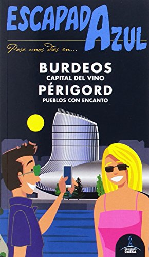 Burdeos y Périgord Escapada Azul