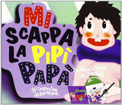 Mi Scappa La Pipi Papa'