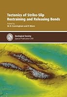 Tectonics of Strike-Slip Restraining and Releasing Bends - Special Publication no 290 (Special Publication) 1862392382 Book Cover