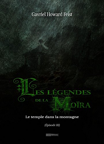Télécharger Les légendes de la Moïra [Saison 1 - Épisode 3]: Le temple dans la montagne Livre eBook France