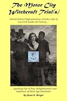 The Motor City Witchcraft Trial 1502569183 Book Cover