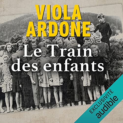 Le train des enfants Viola Ardone, Damien Boisseau, Audible Studios Amazon.fr Livres