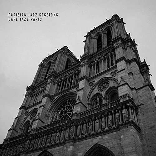 Parisian Jazz Sessions Cafe Jazz Paris Digital Music