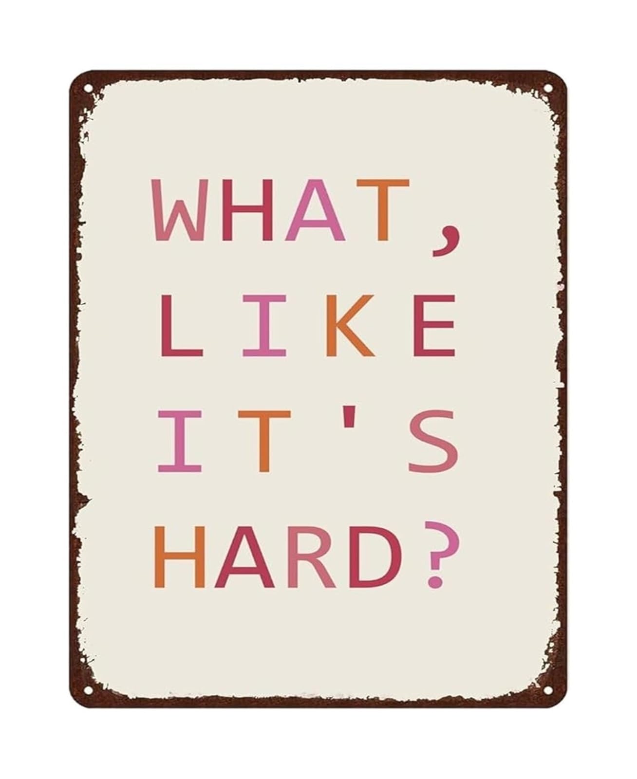 NWPNLXEA Sarcastic Quote Tin Sign Like It’s Hard Vintage Metal Sign for Man Cave Wall Decor 8 X 12 in