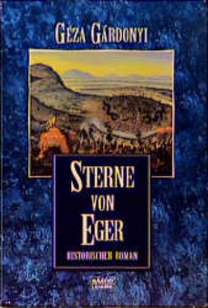 Sterne von Eger (Klassiker. Historischer Roman. Bastei Lübbe Taschenbücher)