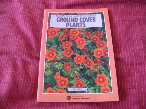 Ground Cover Plants (Collins Aura Garden Handbooks)