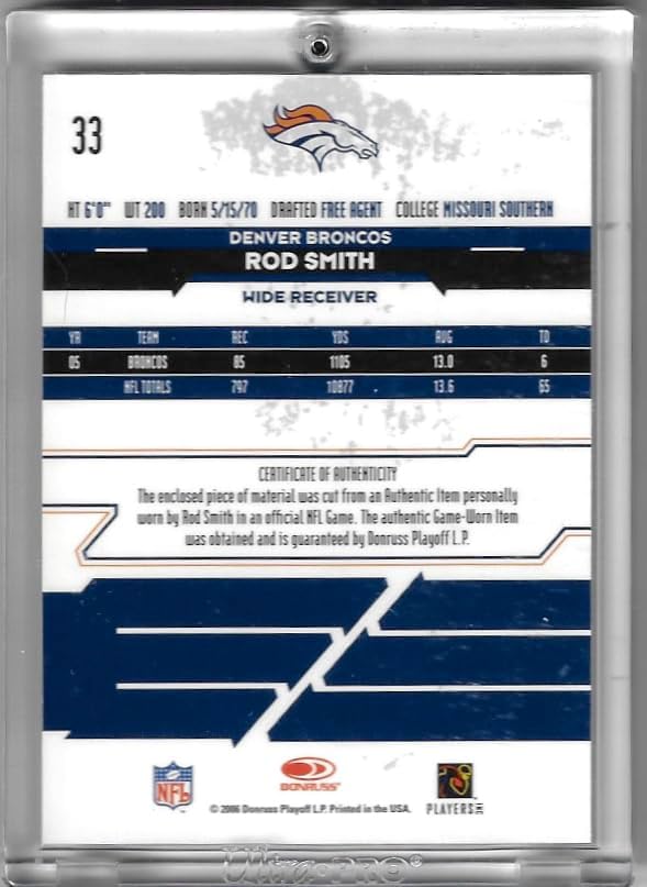 Rod Smith Serial Numbered #25/25 Longevity Green Paralell Authentic Game Used Jersey Relic Memoarblia Collectible Football Card - 2006 Donruss Rookies & Stars Football Card #33 (Broncos) Ships in Screw Down Case