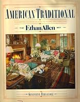 American Traditional: A Comprehensive Guide to Home Decorating the Ethan Allen Way 0671476874 Book Cover