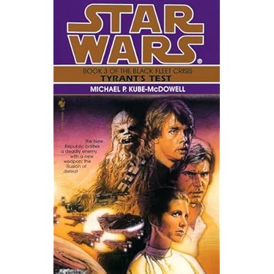Tyrant's Test: Star Wars Legends (The Black Fleet Crisis): 3
